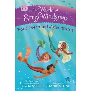 The World of Emily Windsnap: Four Mermaid Adventures: (Box Set of Four Early Rea